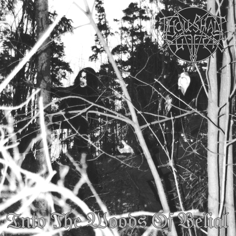 Thou Shalt Suffer - Into The Woods of Belial MC